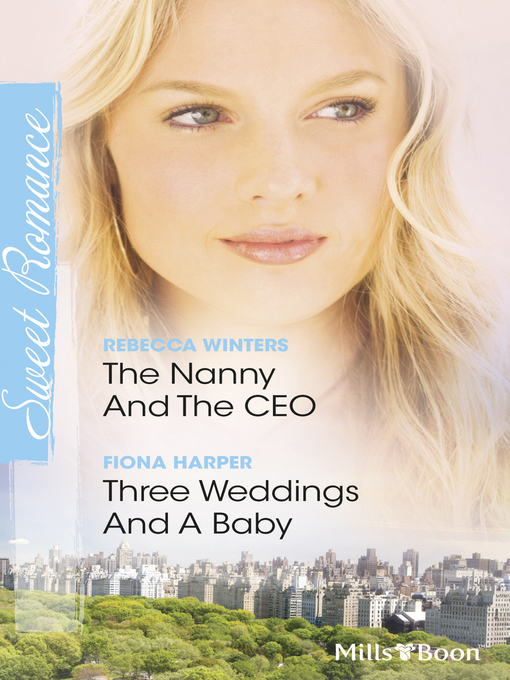 Cover image for The Nanny and the Ceo/Three Weddings and a Baby